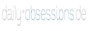 Daily Obsessions Gutscheine