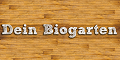 Dein Biogarten