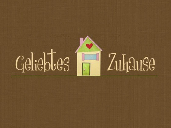 Geliebtes Zuhause